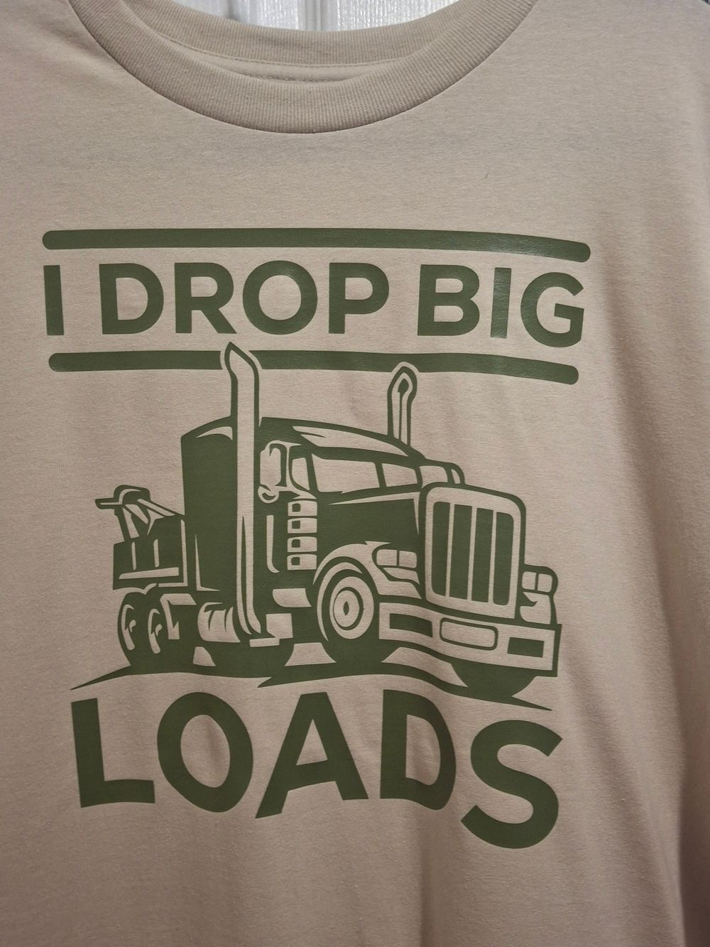 "I Drop Big Loads" Graphic Trucker T-Shirt